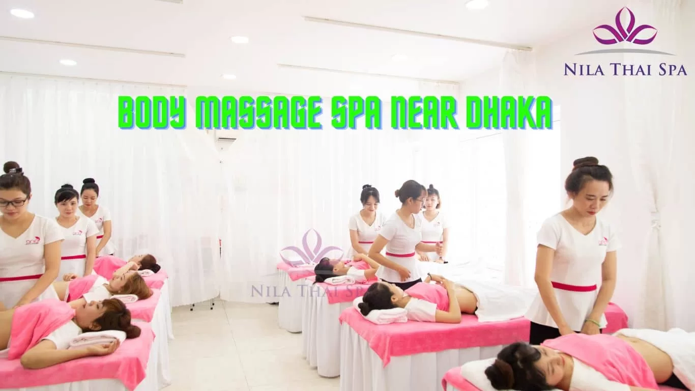 Nila Thai Spa Best Spa Center In Dhaka Near Spa Nila Thai Spa